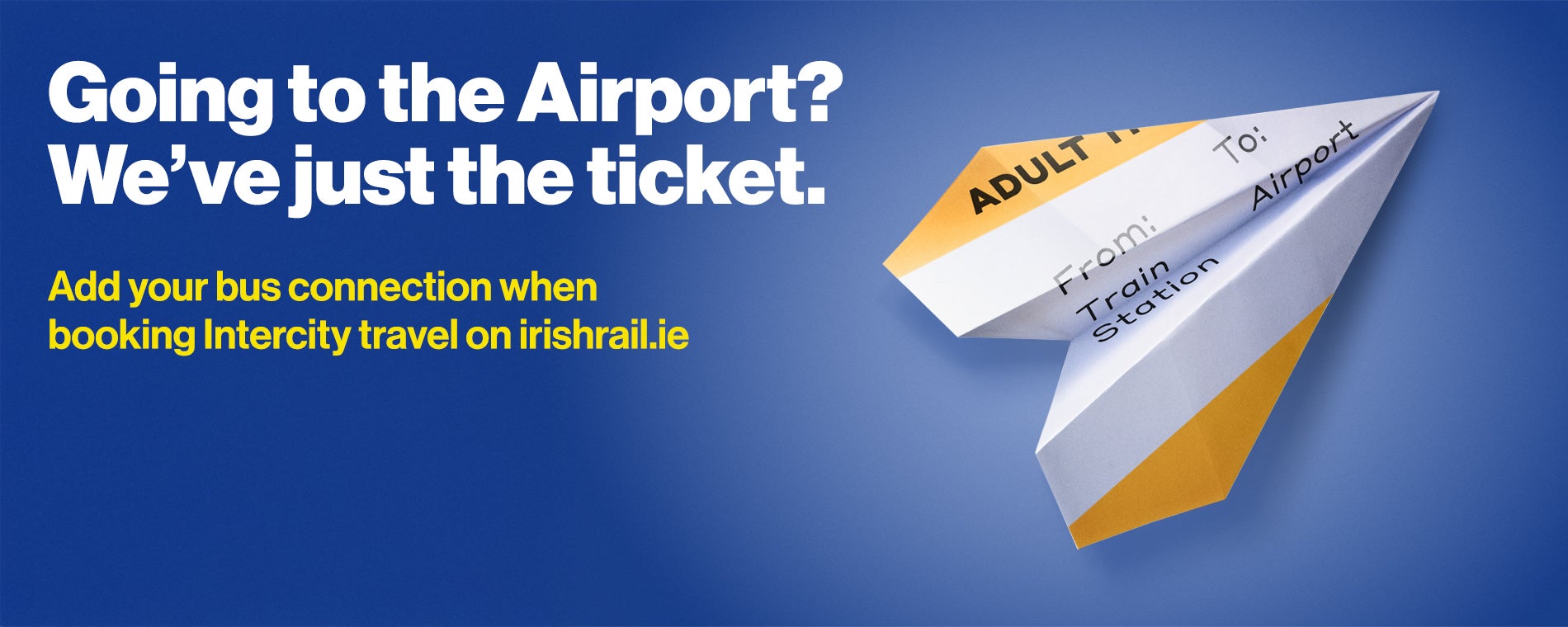 Going to the airport? We've just the ticket. Promotional campaign imagery