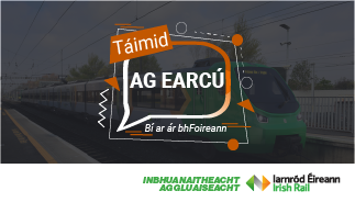 The image is a recruitment advertisement for Iarnród Éireann / Irish Rail.
